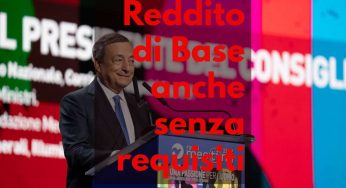 Nuovo reddito di base: come averlo anche se non si hanno i requisiti, €800 al mese