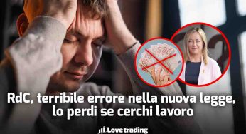 RdC: terribile errore nella nuova legge, lo perdi subito se cerchi lavoro “come faremo” occupabilità