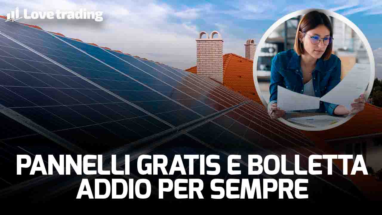 Fotovoltaico quasi gratis con queste nuovissime agevolazioni, azzeri bolletta