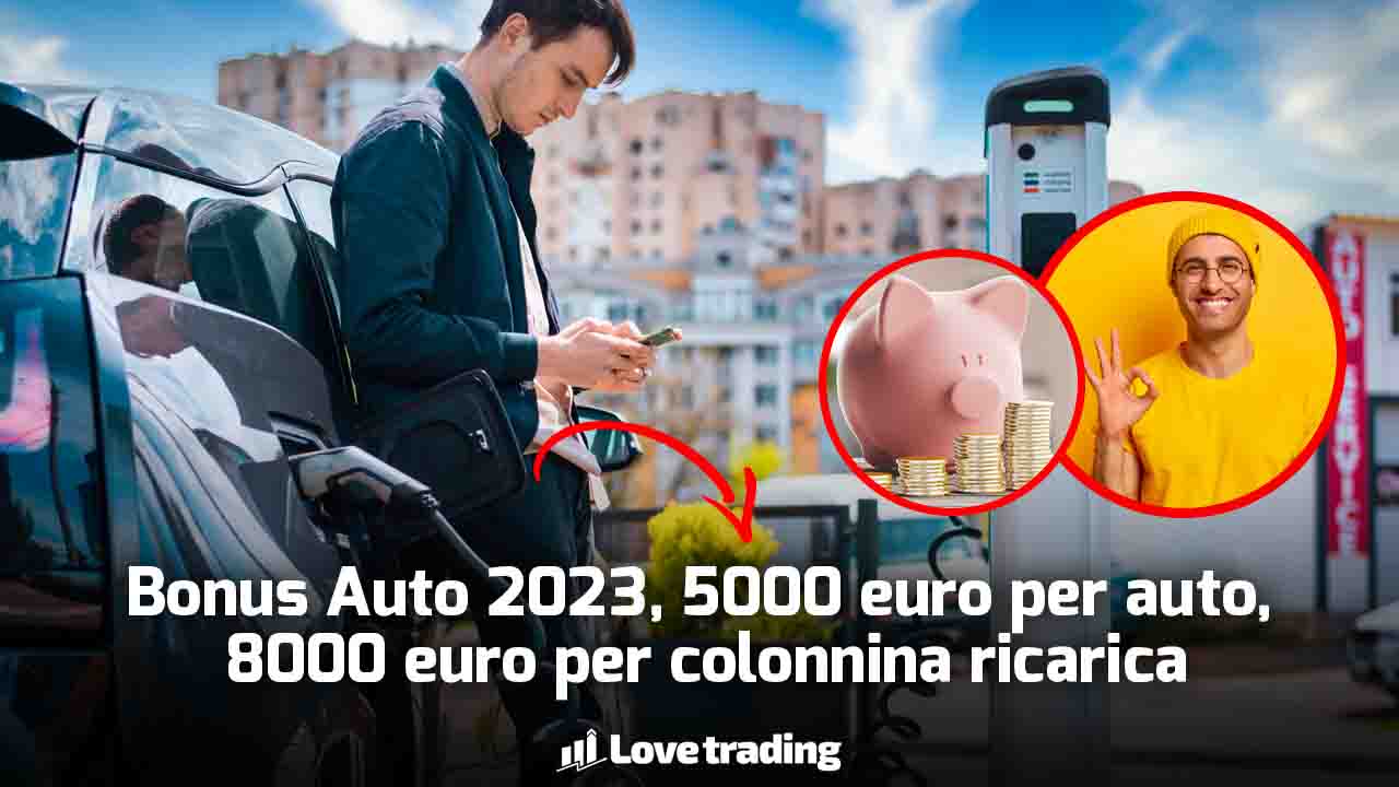 Bonus auto 2023: 5000€ per ogni auto e 8000€ per colonnina ricarica privata