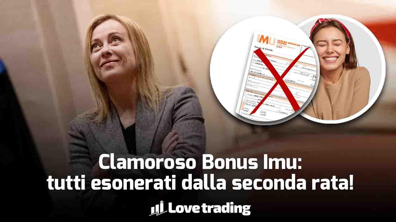 Bonus IMU: clamoroso, tutti esonerati dalla seconda rata, novità Meloni, come fare