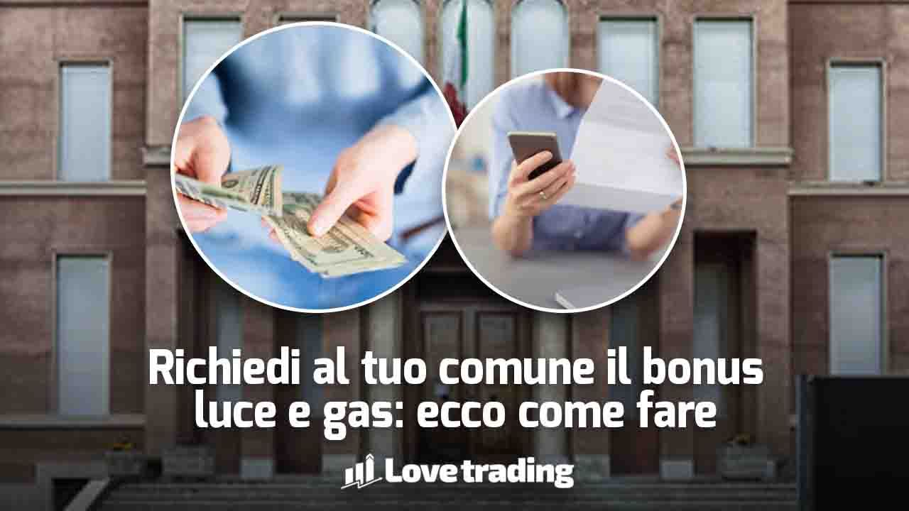 Bonus luce e gas: da ora si chiede al Comune, ricchissimo, importi differenziati