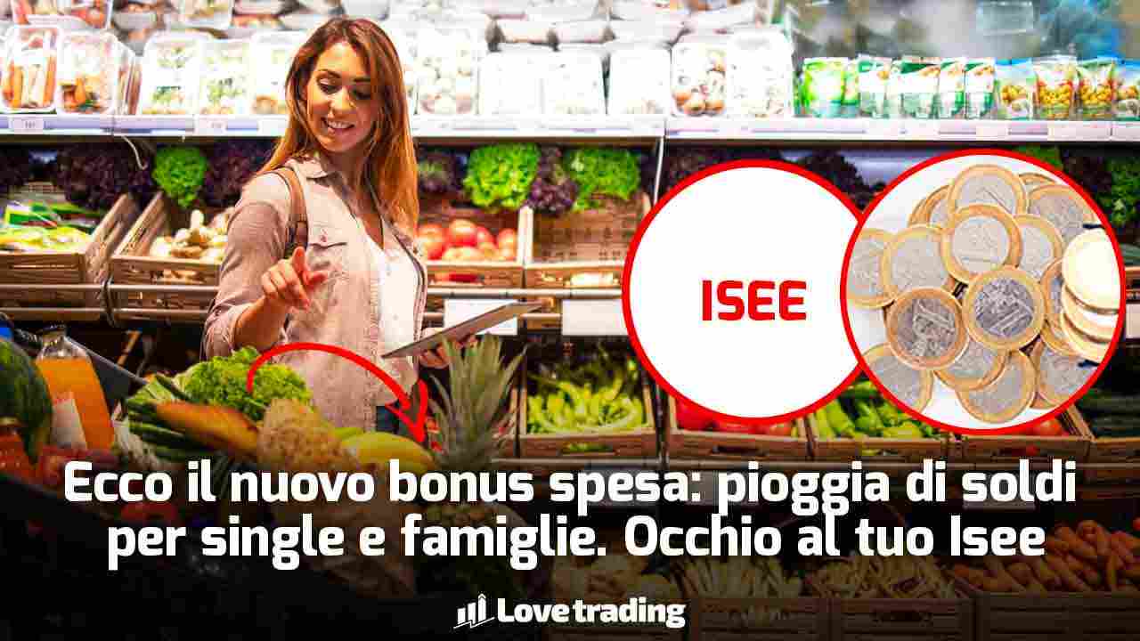 Bonus spesa: 100€ single, 500€ famiglie 5 membri, cifre variabili, ISEE per afferrarlo