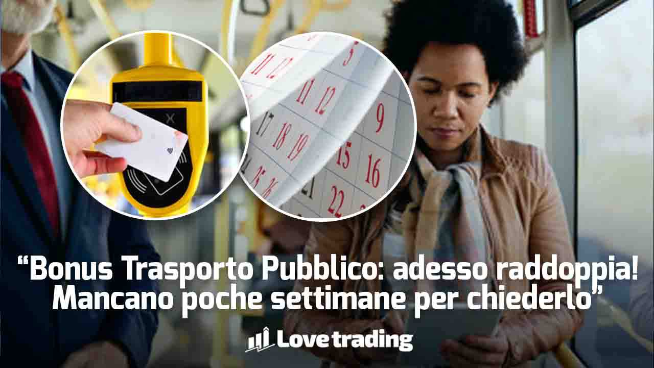 Bonus trasporto pubblico raddoppiato ma ultime settimane per la richiesta