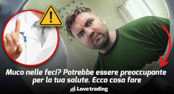 Muco nelle feci: è peggio del sangue, cosa fare subito e che significa