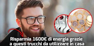1600€ di energia risparmiata in casa con questi trucchi geniali degli esperti