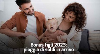 Bonus figli 3.000€ solo a famiglie entro 40.000€ di ISEE, come chiederlo