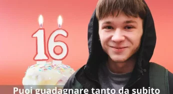 Lavori che si possono fare a 16 anni: guadagni bene subito e aiuti la famiglia | Che svolta