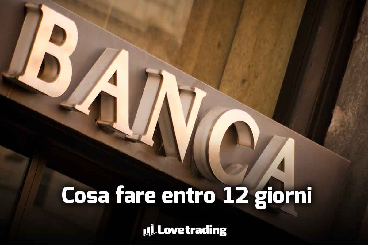 I 12 giorni che la banca deve rispettare