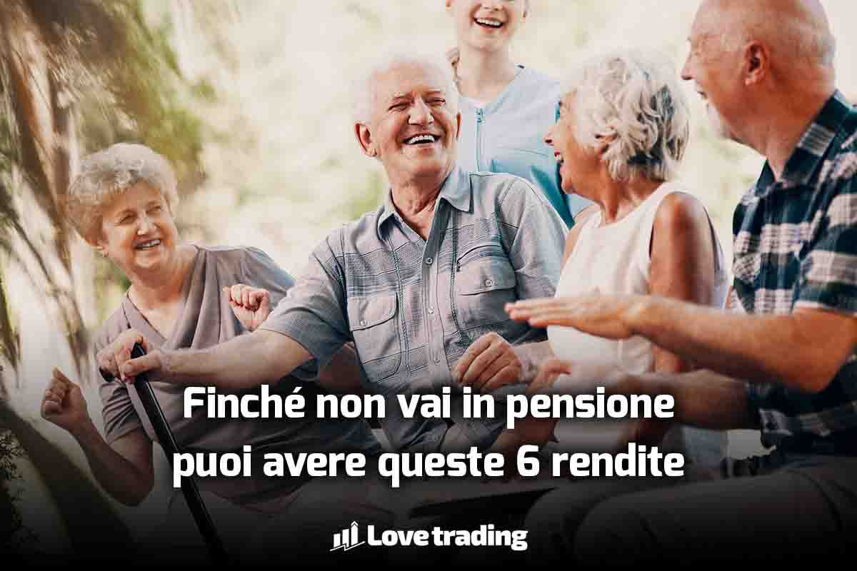 Le rendite che accompagnano alla pensione