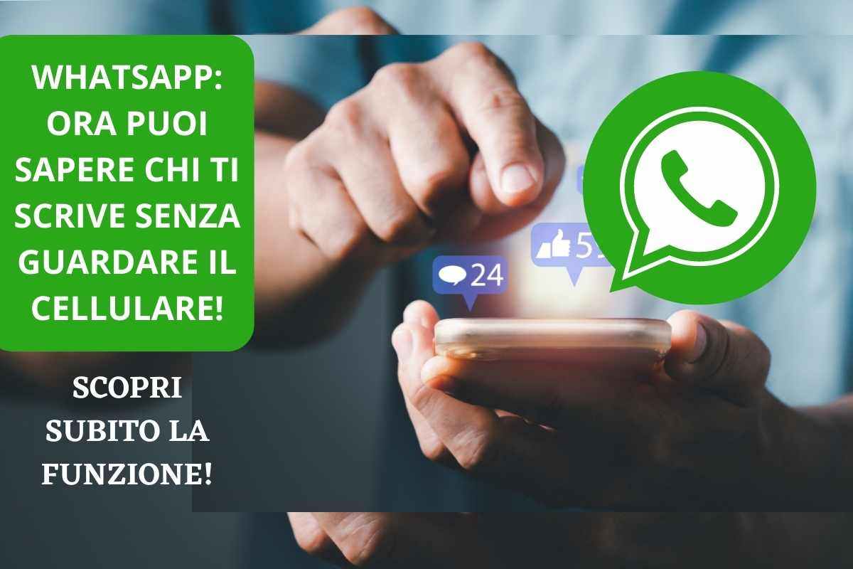 come sapere chi ti scrive su whatsapp senza guardare il cellulare