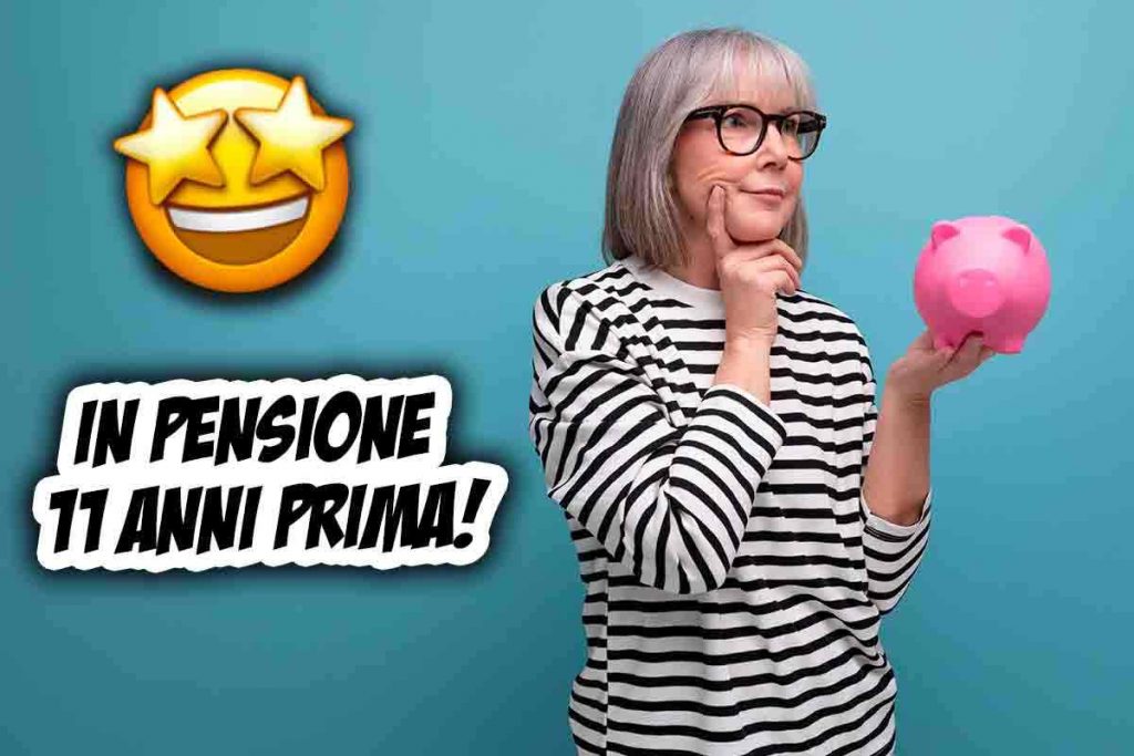 pensione 11 anni prima