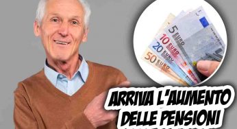 Pensioni: arriva l’aumento più forte e si parla di circa l’8% | Quanti soldi avrai in più