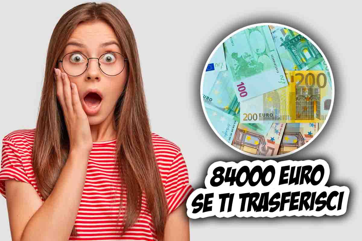 84,000 euro di bonus per trasferirti