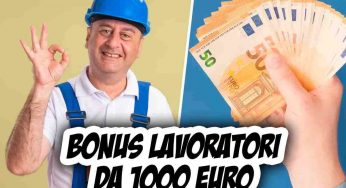 Bonus lavoratori da 1000 euro: tanti soldi contro l’inflazione | Come averli subito