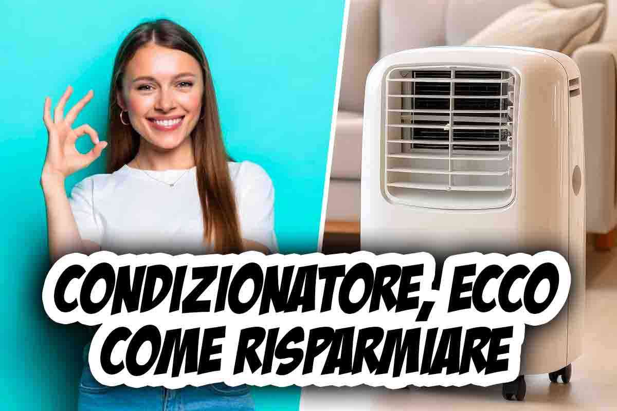 Condizionatore: come fare per risparmiare