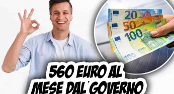 560 euro al mese dal Governo: chiedi subito il nuovo aiuto e non sbagliare sui conti per essere sicuro