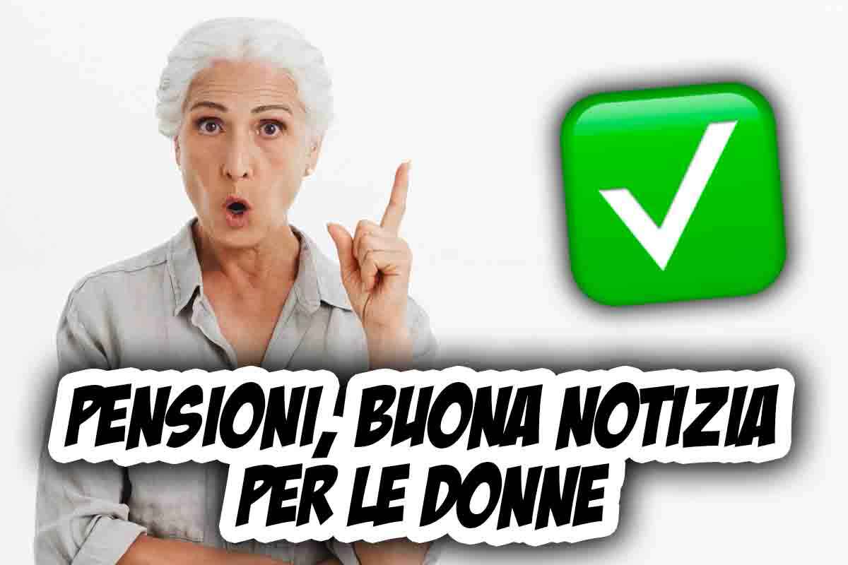 Pensione per le donne novità