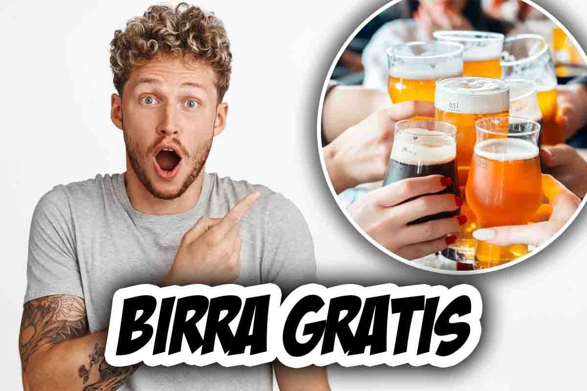 poter avere birra gratis, come si faa