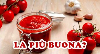 La passata di pomodoro più buona secondo Altroconsumo non è “di marca”: al primo posto c’è questa, incredibile